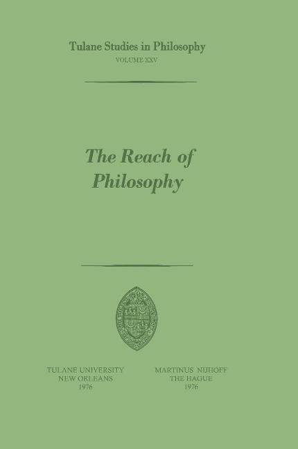 The Reach of Philosophy: Essays in Honor of James Kern Feibleman