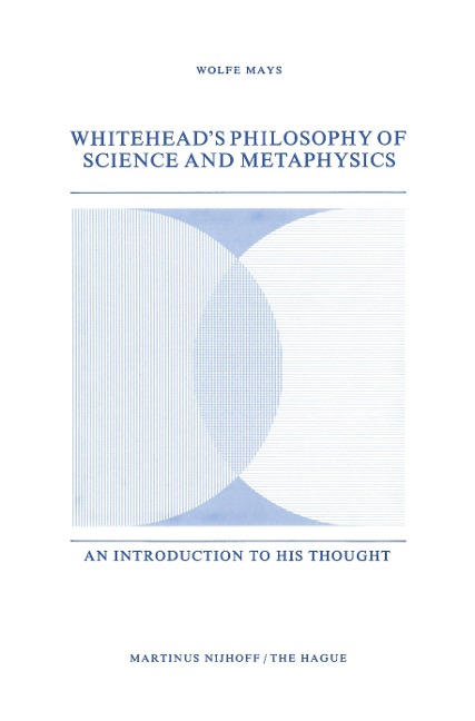 Whiteheads Philosophy of Science and Metaphysics: An Introduction to His Thought