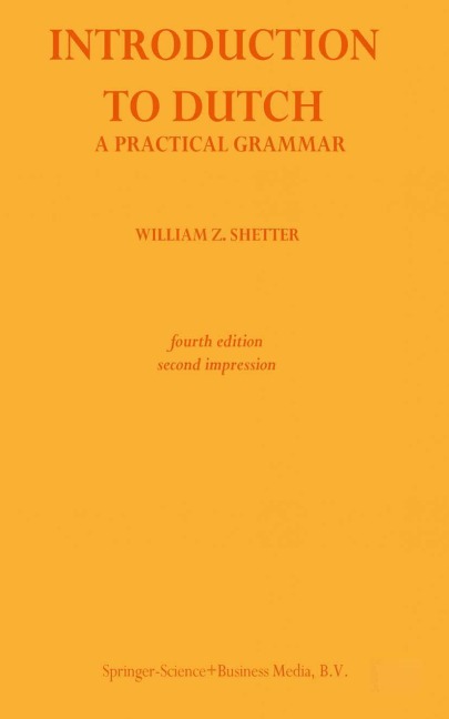 Introduction to Dutch: A Practical Grammar