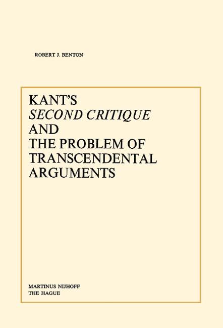 Kants Second Critique and the Problem of Transcendental Arguments