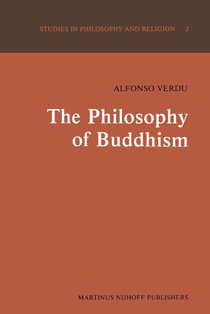 The Philosophy of Buddhism: A Totalistic Synthesis