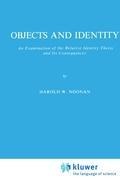 Objects and Identity: An Examination of the Relative Identity Thesis and Its Consequences