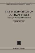 The Metaphysics of Gottlob Frege: An Essay in Ontological Reconstruction