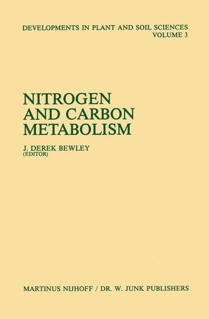 Nitrogen and Carbon Metabolism: Proceedings of a Symposium on the Physiology and Biochemistry of Plant Productivity, held in Calgary, Canada, July 14-17, 1980
