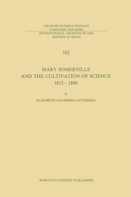 Mary Somerville and the Cultivation of Science, 1815-1840