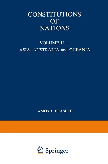 Constitutions of Nations: Volume II - Asia, Australia and Oceania