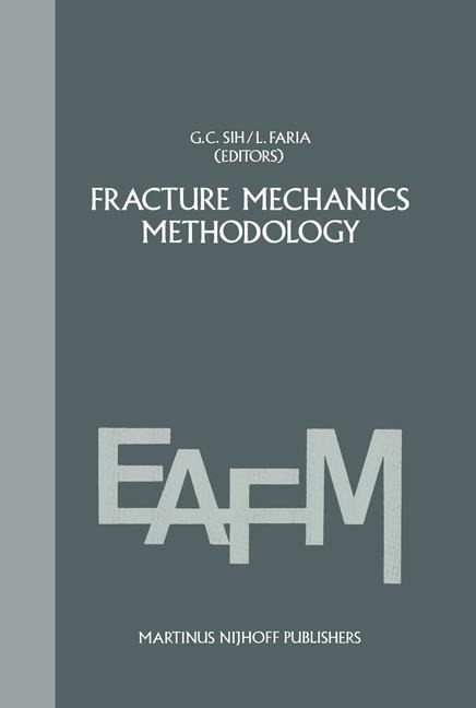 Fracture mechanics methodology: Evaluation of Structural Components Integrity