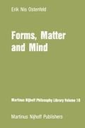 Forms, Matter and Mind: Three Strands in Platos Metaphysics