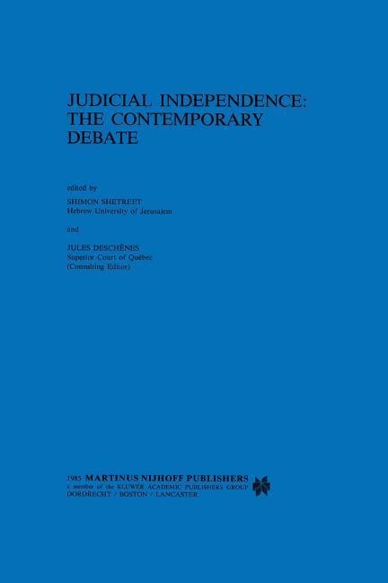 Judicial Independence, the Contemporary Debate