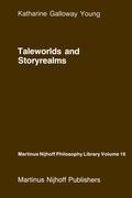 Taleworlds and Storyrealms: The Phenomenology of Narrative