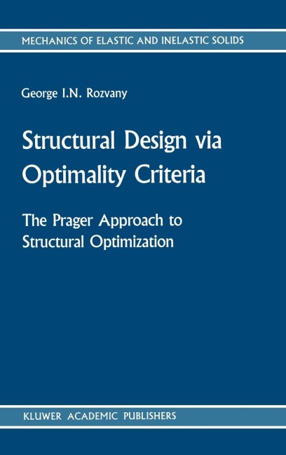Structural Design Via Optimality Criteria: The Prager Approach to Structural Optimization