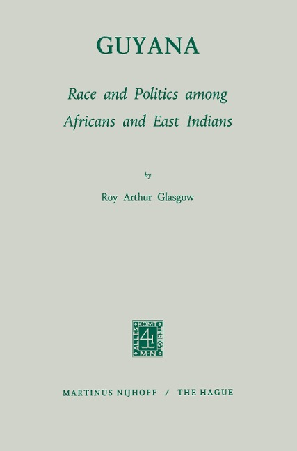 Guyana: Race and Politics among Africans and East Indians