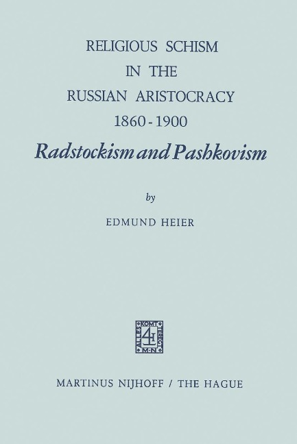 Religious Schism in the Russian Aristocracy 1860-1900 Radstockism and Pashkovism: Radstockism and Pashkovism