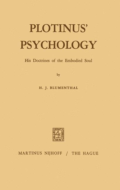 Plotinus Psychology: His Doctrines of the Embodied Soul