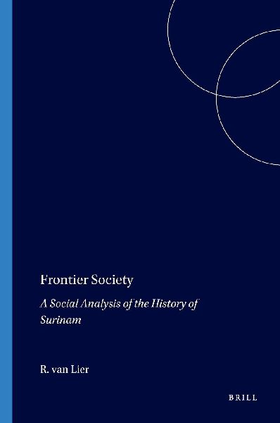Frontier Society: A Social Analysis of the History of Surinam