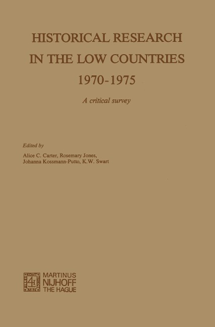 Historical Research in the Low Countries 1970-1975: A Critical Survey