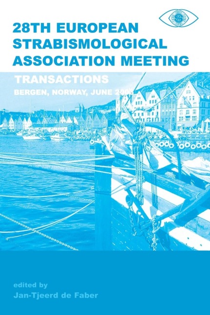 Transactions 28th European Strabismological Association Meeting: Transactions of the 28th ESA Meeting, Bergen Norway, June 2003