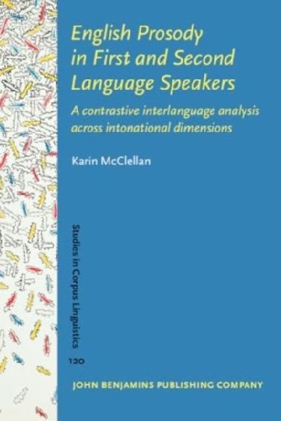 English Prosody in First and Second Language Speakers: A contrastive interlanguage analysis across intonational dimensions