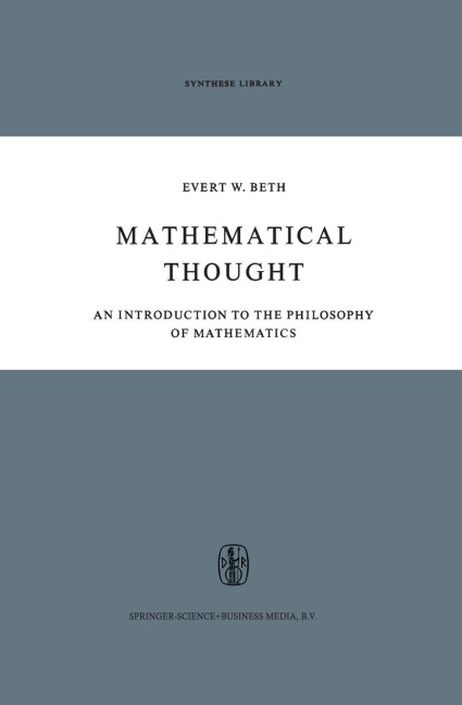 Mathematical Thought: An Introduction to the Philosophy of Mathematics