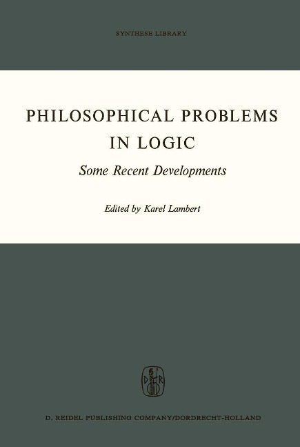Philosophical Problems in Logic: Some Recent Developments