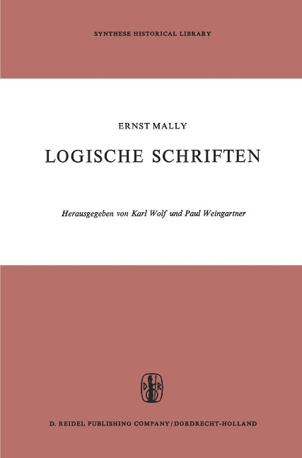 Logische Schriften: Grosses Logikfragment -- Grundgesetze Des Sollens