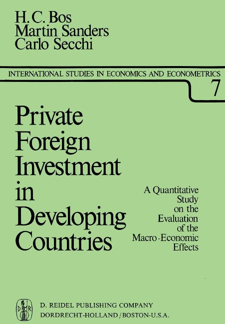 Private Foreign Investment in Developing Countries: A Quantitative Study on the Evaluation of the Macro-Economic Effects