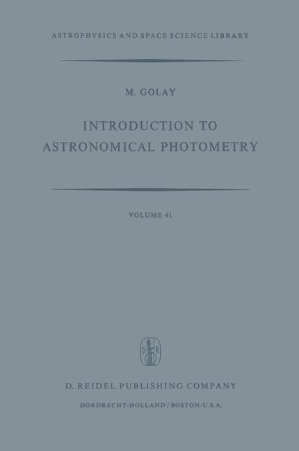 Introduction to Astronomical Photometry