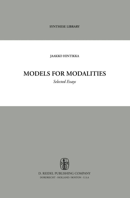 Models for Modalities: Selected Essays