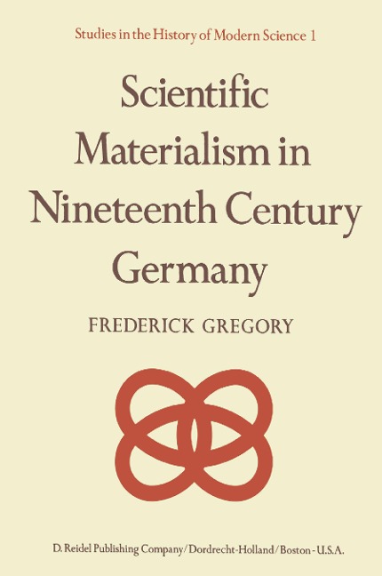 Scientific Materialism in Nineteenth Century Germany