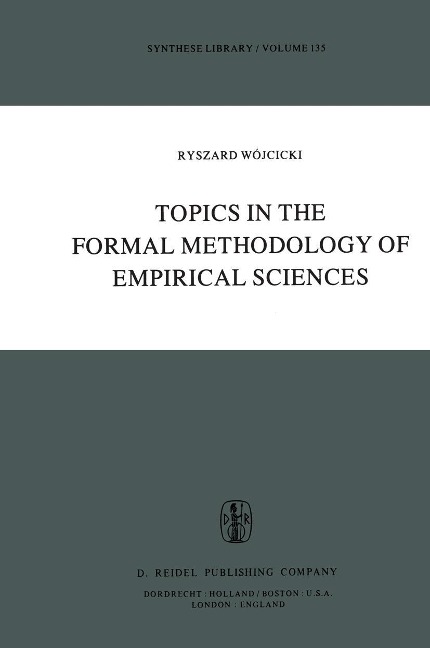 Topics in the Formal Methodology of Empirical Sciences