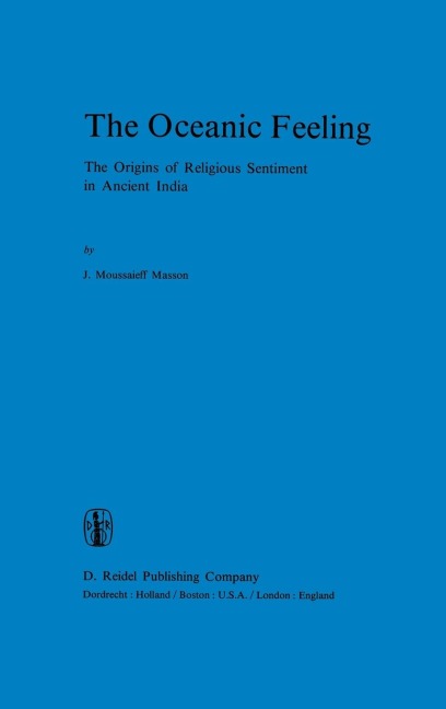 The Oceanic Feeling: The Origins of Religious Sentiment in Ancient India