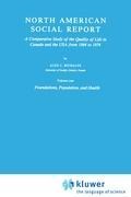 North American Social Report: A Comparative Study of the Quality of Life in Canada and the USA from 1964 to 1974.Vol. 1: Foundations, Population and Health