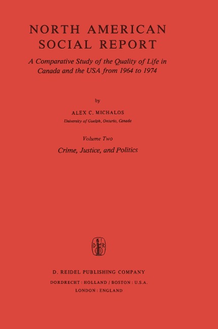North American Social Report: A Comparative Study of the Quality of Life in Canada and the USA from 1964 to 1974