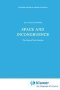 Space and Incongruence: The Origin of Kants Idealism