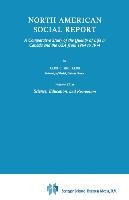 North American Social Report: A Comparative Study of the Quality of Life in Canada and the USA from 1964 to 1974