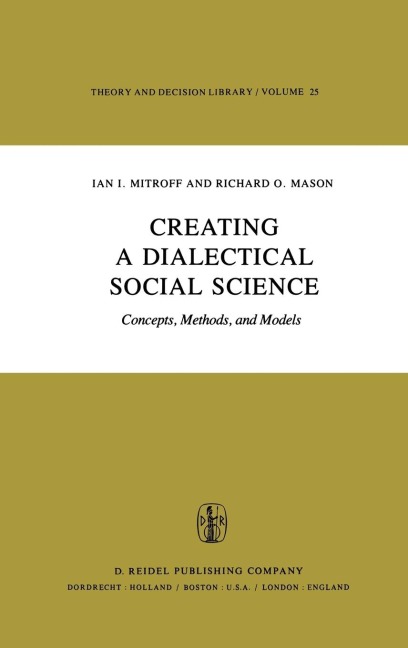 Creating a Dialectical Social Science: Concepts, Methods, and Models