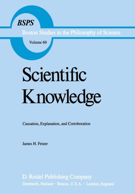 Scientific Knowledge: Causation, Explanation, and Corroboration