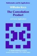 The Convolution Product: and Some Applications