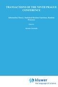 Transactions of the Ninth Prague Conference: on Information Theory, Statistical Decision Functions, Random Processes held at Prague, from June 28 to July 2, 1982 Volume B