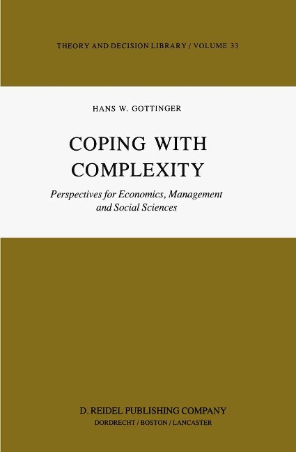Coping with Complexity: Perspectives for Economics, Management and Social Sciences