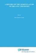 A History of the Nomenclature of Organic Chemistry