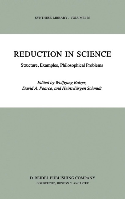Reduction in Science: Structure, Examples, Philosophical Problems