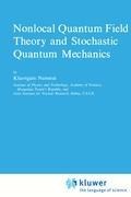 Nonlocal Quantum Field Theory and Stochastic Quantum Mechanics