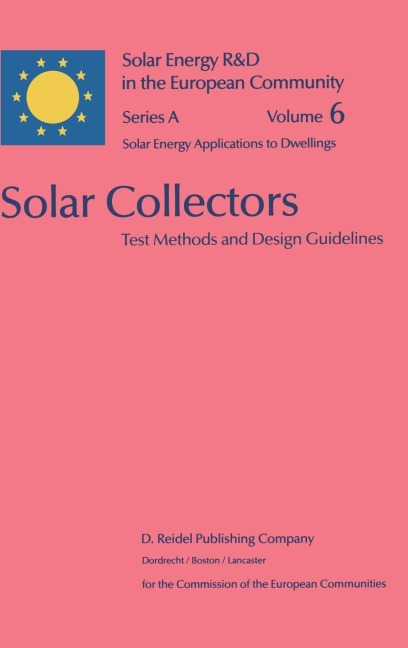 Solar Collectors: Test Methods and Design Guidelines