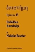 Forbidden Knowledge: And Other Essays on the Philosophy of Cognition