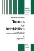 Adam de Wodeham: Tractatus de Indivisibilibus: A Critical Edition with Introduction, Translation, and Textual Notes