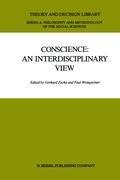 Conscience: An Interdisciplinary View: Salzburg Colloquium on Ethics in the Sciences and Humanities