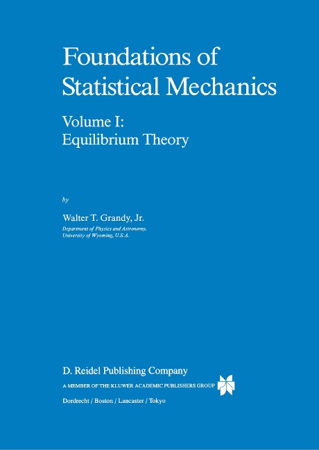 Foundations of Statistical Mechanics: Equilibrium Theory