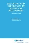 Meaning and Inference in Medieval Philosophy: Studies in Memory of Jan Pinborg