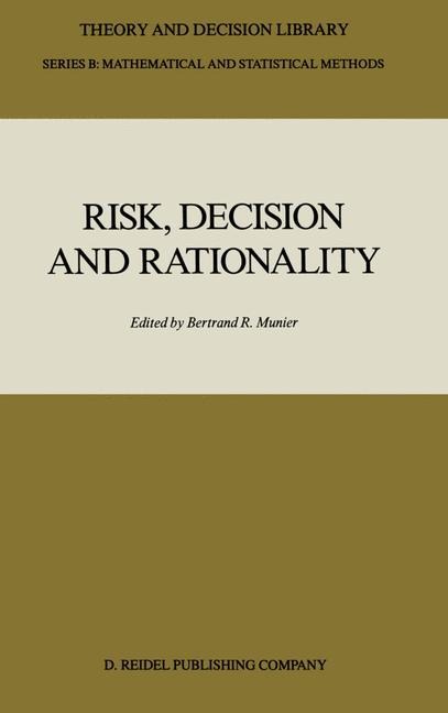 Risk, Decision and Rationality
